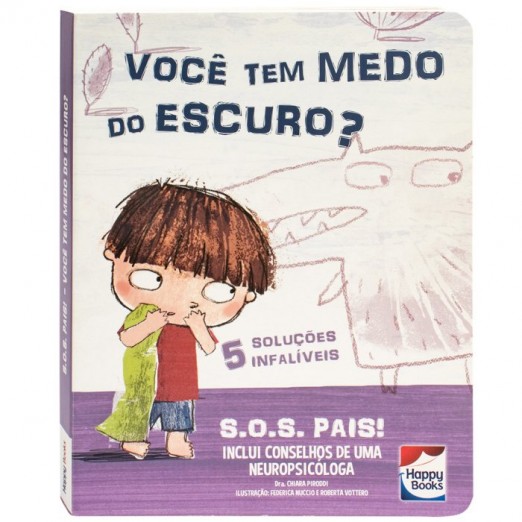 S.O.S Pais! Você Tem Medo De Escuro? Happy Books