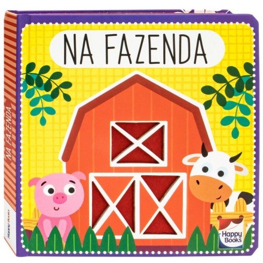 Livro Infantil Feltro Na Fazenda +12m Happy Books