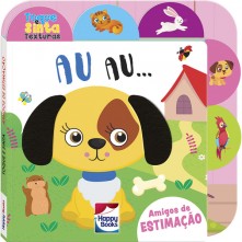 Livro Infantil Amigos de Estimação Au Au Happy Books